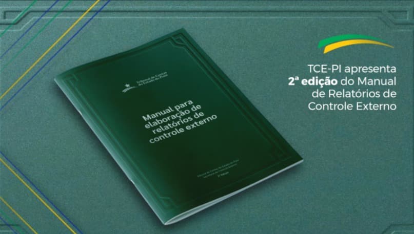 TCE-PI lança 2ª edição do Manual de Relatórios de Controle Externo com foco em linguagem simples e efetividade